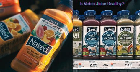 Is Naked Juice Healthy In Depth Nutritional Benefits