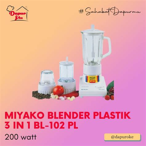 Jual Miyako Blender Plastik 3 In 1 BL 102 PL Di Lapak Dapur Oke Bukalapak