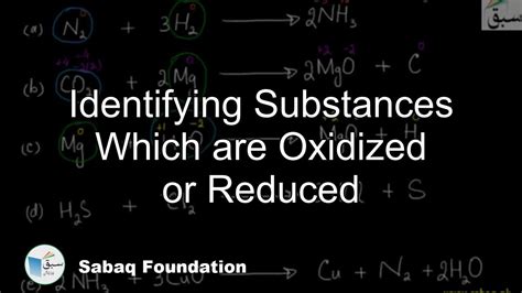 Identifying Substances Which Are Oxidized Or Reduced Chemistry Lecture Sabaq Pk Youtube