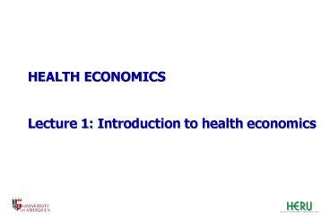 Ppt Health Economics Lecture Introduction To Health Economics