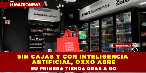 Sin Cajas Y Con Inteligencia Artificial Oxxo Abre Su Primera Tienda