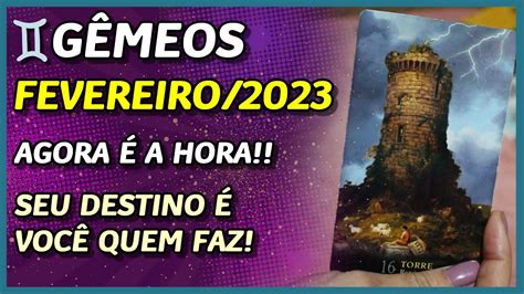 GÊmeos ♊️ Fevereiro2023 VocÊ Comanda O Seu Destino 🍀🌞 A Hora