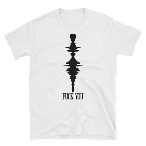Fuck You Sound Wave Art Audio Wave Soundwave Graphic T Shirt Fuckin Fuckoff Funny Fuck