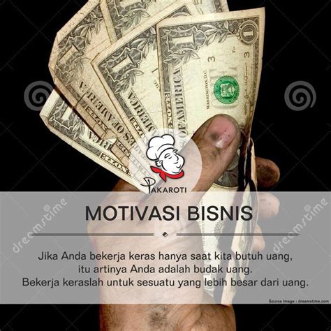 Jika Anda Bekerja Keras Hanya Saat Kita Butuh Uang Itu Artinya Anda