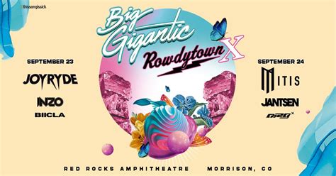 Big Gigantic Rowdytown X Red Rocks Amphitheatre