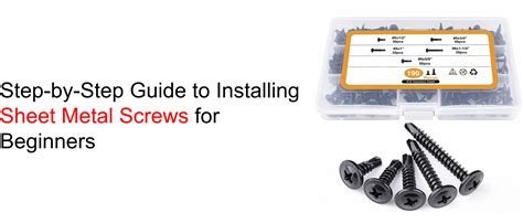 Step By Step Guide To Installing Sheet Metal Screws For Beginners