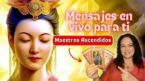 MENSAJES EN VIVO CON LOS MAESTROS ASCENDIDOS LA GUÍA QUE NECESITAS