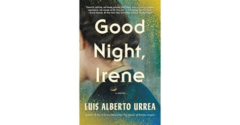 Good Night Irene By Luis Alberto Urrea New Historical Fiction