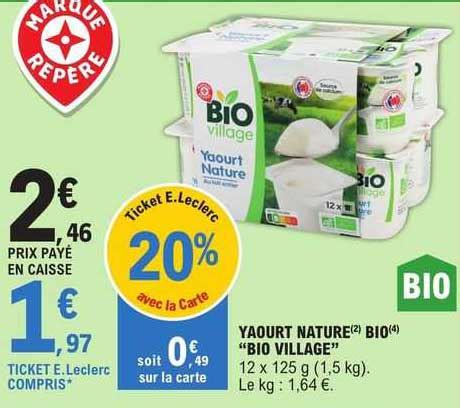 Promo Yaourt Nature Bio Bio Village Chez E Leclerc Icatalogue Fr