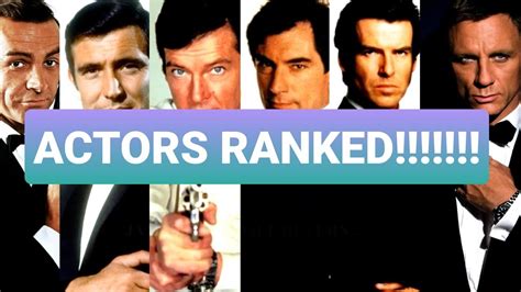 Every James Bond Actor Ranked Worst To Best Youtube