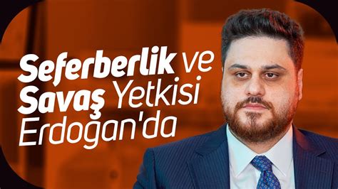 Erdoğan ın Seferberlik Yetkisi Ne Anlama Geliyor Hüseyin Baş Gündemi