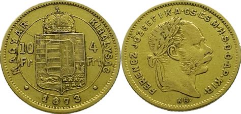 Hungary 10 Francs 4 Forint 1873 Franz Joseph I Gold Very Fine MA