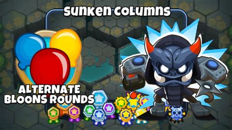 Sunken Columns Alternate Bloons Rounds Monkey Knowledge