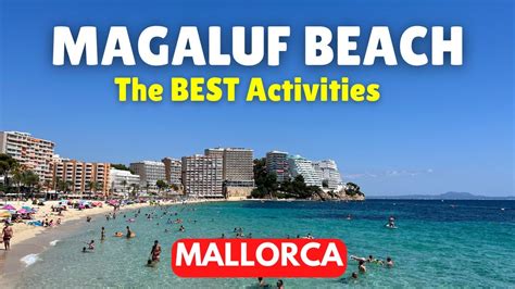 Things To Do On Magaluf Beach Mallorca Youtube