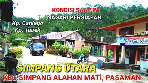 LINTASAN SIMPANG UTARA KEC SIMPANG ALAHAN MATI PASAMAN GADING KNL