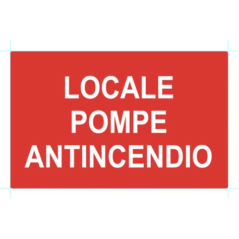 Cartello Segnaletico LOCALE POMPE ANTINCENDIO Cod Art 20X30LPA