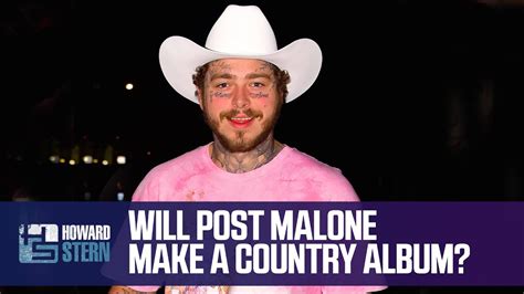 Is Post Malone Going To Make A Country Music Album Youtube