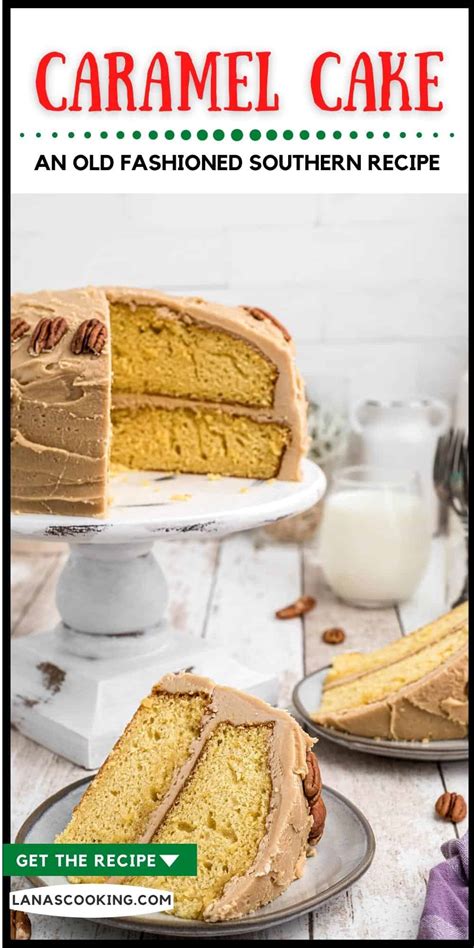 Old Fashioned Southern Caramel Layer Cake Recipe Lanas Cooking