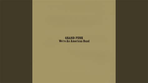 We re an American Band Grand Funk Railroad 歌詞和訳と意味