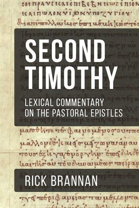 Lexical Commentary On The Pastoral Epistles Second Timothy Logos