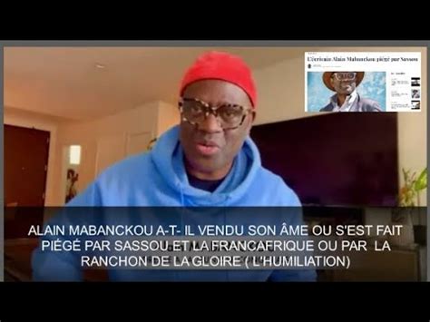 ALAIN MABANCKOU A T IL VENDU SON ÂME OU S EST FAIT PIÉGER PAR SASSOU