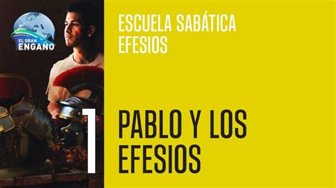 Escuela Sab Tica Efesios Pablo Y Los Efesios Youtube