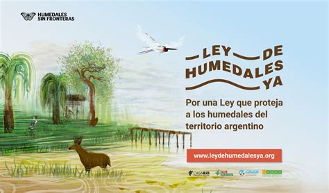 Ley De Humedales Ya Adhesión Al Documento Casa Río Laboratorio Del