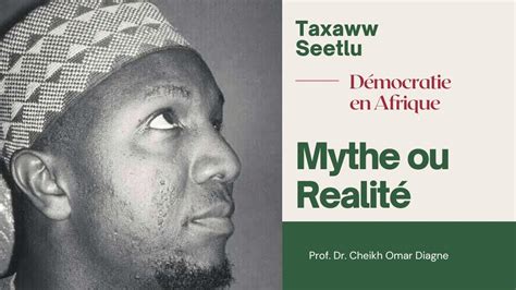 Taxaww Seetlu Avec Dr Cheikh Oumar Diagne D Mocratie En Afrique