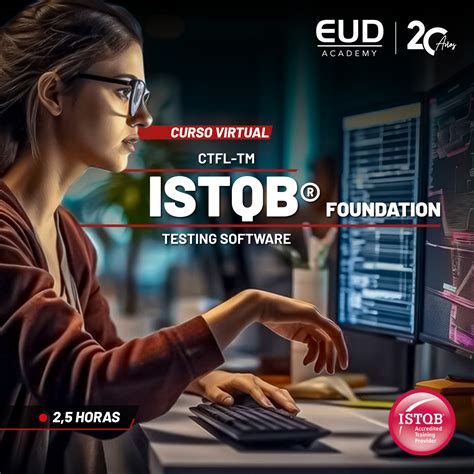 Curso CTFL TM ISTQB Foundation Testing Software EUD Academy