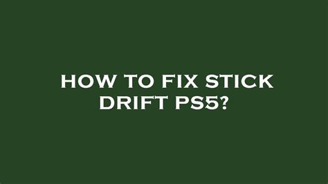 How To Fix Stick Drift Ps Youtube