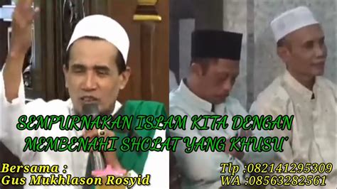 Sempurnakan Islam Kita Dengan Membenahi Sholat Yang Khusu Gus Son