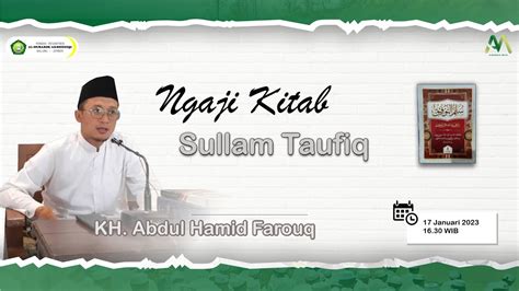 Ngaji Kitab Sullam Taufiq KH Abdul Hamid Farouq 17 Januari 2024