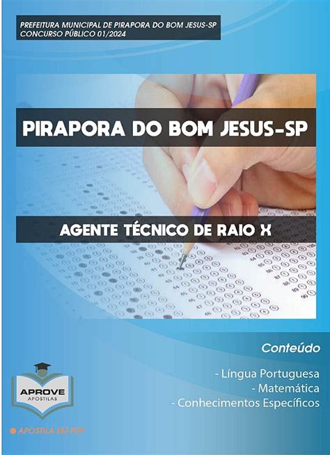 APOSTILA PIRAPORA DO BOM JESUS AGENTE TÉCNICO DE RAIO X Aprove