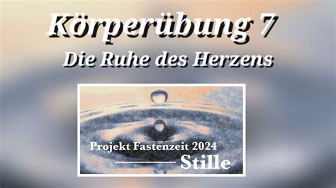 Körperübung 7 Ruhe des Herzens Das Herz öffnen Projekt