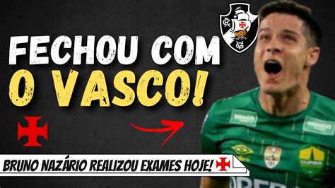 Fechou Vasco Acertou Matheus Barbosa Naz Rio Chegou E Mais