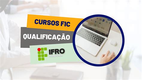 Ifro Anuncia Sele O Para Cursos De Qualifica O Fic Pebsp