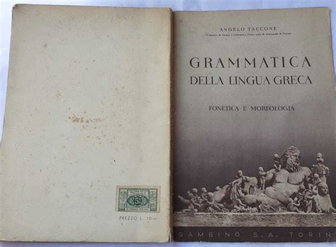 Grammatica Della Lingua Greca Fonetica E Morfologia By Angelo Taccone