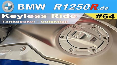 Bmw Keyless Ride Tankdeckel Quicktipp R R De Motovlog