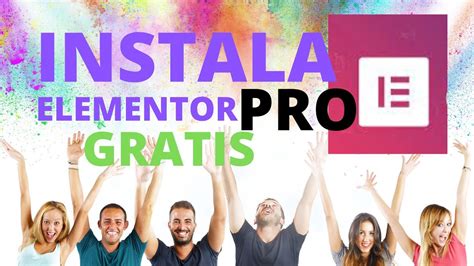 Como Instalar Elementor Pro Gratis Siempre Con Actualizaciones