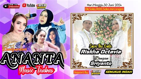 Live NITA SAVANA VS ANANTA KEMUKUS INDAH AUDIO DUTA HD MONDOKAN SOKO