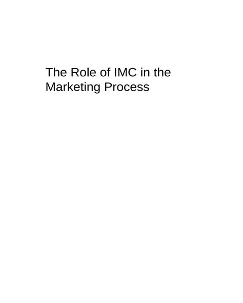 SOLUTION The Role Of IMC In The Marketing Process Studypool