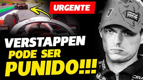 URGENTE VERSTAPPEN PODE SER PUNIDO E PERDER A POLE POR INCIDENTE NO Q1