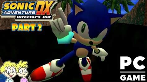 Sonic Adventure Dx Dreamcast Mod Part Pc Game Playthrough