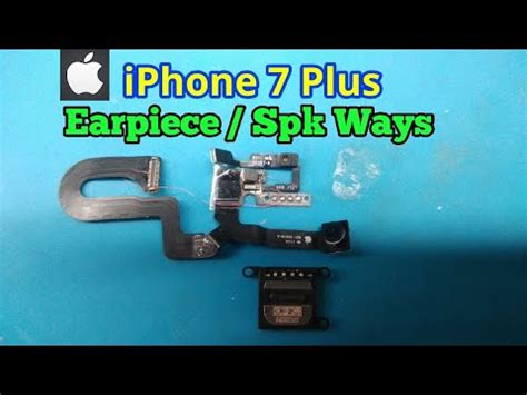 iPhone 7 Plus | Earpiece Ways / Speaker Ways | Ear Speaker Not Working