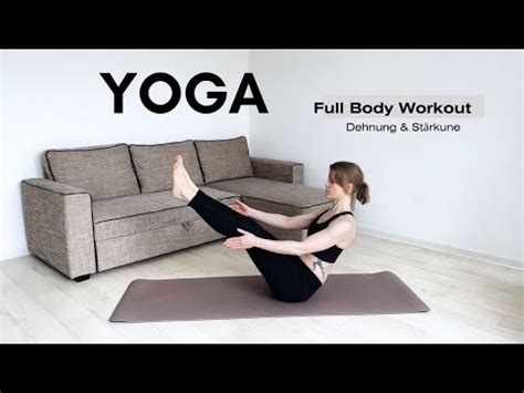 Yoga Full Body Workout Dehnung Stärkung YouTube