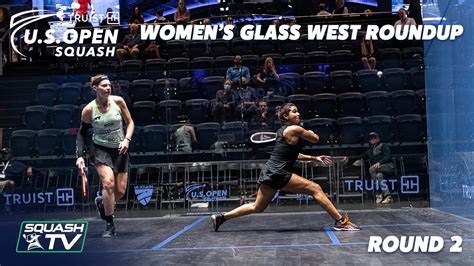 Squash U S Open Women S Glass West Roundup Rd Youtube