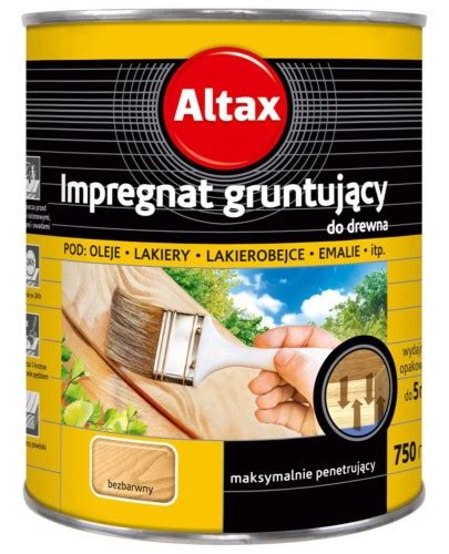 Impregnat Do Drewna Gruntuj Cy Ml Altax Penetrin Ogrodnik Pl