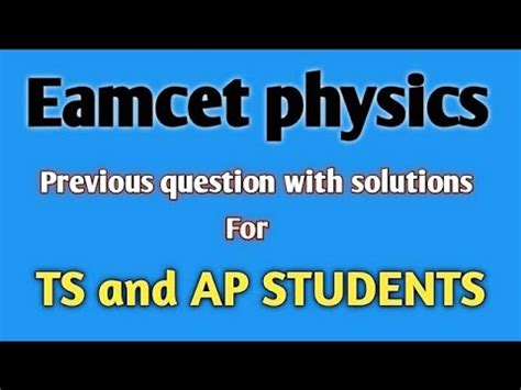 PHYSICS PREVIOUS YEARS QUESTION WITH ANSWERS FOR TS AND AP STUDENTS