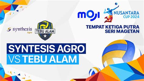 Putra Syntesis Agro Volley Club Vs Tebu Alam Magetan Perebutan