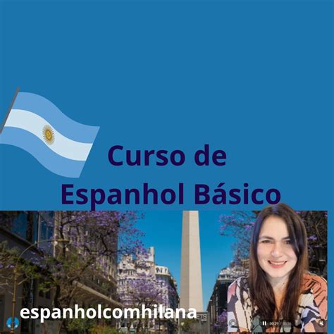 Curso de Espanhol Argentino Básico Espanholcomhilana Hilana Lannes